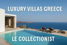 Luxury Villas Greece Le Collectionist
