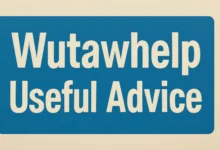 Wutawhelp Useful Advice